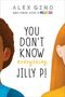 Alex Gino: You Don't Know Everything, Jilly P! (Scholastic Gold), Buch