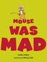 Linda Urban: Mouse Was Mad, Buch
