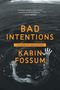 Karin Fossum: Bad Intentions, Buch