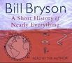 Bill Bryson: A Short History of Nearly Everything. 5 CDs, CD