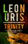 Leon Uris: Trinity, Buch