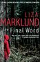 Liza Marklund: The Final Word, Buch
