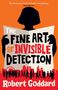 Robert Goddard: The Fine Art of Invisible Detection, Buch