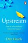 Dan Heath: Upstream, Buch