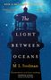 M L Stedman: The Light Between Oceans, Buch