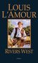 Louis L'Amour: Rivers West, Buch