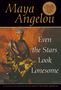 Maya Angelou: Even the Stars Look Lonesome, Buch