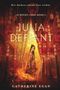 Catherine Egan: Julia Defiant, Buch