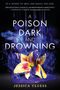 Jessica Cluess: A Poison Dark and Drowning (Kingdom on Fire, Book Two), Buch