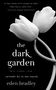 Eden Bradley: The Dark Garden, Buch
