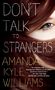 Amanda Kyle Williams: Don't Talk to Strangers, Buch