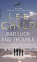 Lee Child: Bad Luck and Trouble, Buch