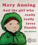 Mary Anning and the Girl Who Really Really Loves Fossils, Buch