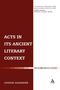 Loveday Alexander: Acts in Its Ancient Literary Context, Buch