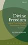 Paul D Molnar: Divine Freedom and the Doctrine of the Immanent Trinity, Buch