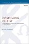Katie Turner: Costuming Christ, Buch