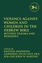 Violence against Women and Children in the Hebrew Bible, Buch, Buch