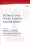 Themes and Texts, Exodus and Beyond, Buch