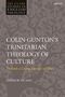 Andrew Picard: Colin Gunton's Trinitarian Theology of Culture, Buch, Buch