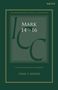 Craig S Keener: Mark 14-16, Buch