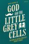 Jr: God and the Little Grey Cells, Buch