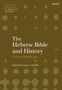 The Hebrew Bible and History: Critical Readings, Buch