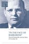 "In the Face of Barbarism", Buch