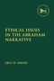 Eryl W. Davies: Ethical Issues in the Abraham Narrative, Buch, Buch