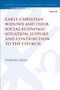 Rebekah Yurong Zhao: Early Christian Widows and their Social-economic Situation, Support, and Contribution to the Church, Buch