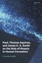Buchtitel: "Paul, Thomas Aquinas, and James K. A. Smith on the Role of Reason in Human Formation" von K. Lauriston Smith. Hintergrund: Blaue, funkelnde Partikel.