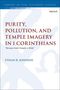 Ethan R Johnson: Purity, Pollution, and Temple Imagery in 1 Corinthians, Buch