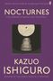 Kazuo Ishiguro: Nocturnes, Buch, Buch