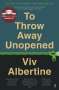 Viv Albertine: To Throw Away Unopened, Buch