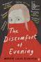 Marieke Lucas Rijneveld: The Discomfort of Evening, Buch