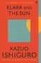 Kazuo Ishiguro: Klara and the Sun, Buch