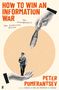 Peter Pomerantsev: How to Win an Information War, Buch