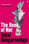 Tsitsi Dangarembga: The Book of Not, Buch