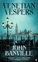 John Banville: Venetian Vespers, Buch