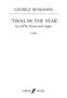 George Benjamin: 'Twas in the year, Noten