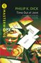 Philip K Dick: Time Out of Joint, Buch