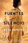 Ruta Sepetys: Las Fuentes del Silencio / The Fountains of Silence, Buch