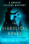 Bella Ellis: The Diabolical Bones, Buch