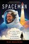 Mike Massimino: Spaceman (Adapted for Young Readers): The True Story of a Young Boy's Journey to Becoming an Astronaut, Buch