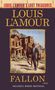 Louis L'Amour: Fallon (Louis L'Amour's Lost Treasures), Buch