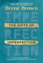 Brené Brown: The Gifts of Imperfection: 10th Anniversary Edition, Buch