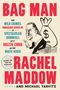 Rachel Maddow: Bag Man, Buch