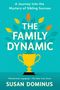 Susan Dominus: The Family Dynamic, Buch