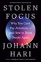 Johann Hari: Stolen Focus: Why You Can't Pay Attention--And How to Think Deeply Again, Buch