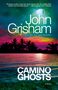 John Grisham: Camino Ghosts, Buch