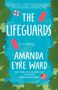 Amanda Eyre Ward: The Lifeguards, Buch